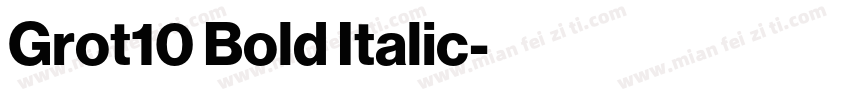 Grot10 Bold Italic字体转换